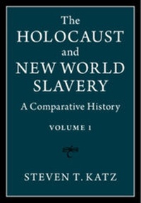 Abbildung von: The Holocaust and New World Slavery: Volume 1 - Cambridge University Press