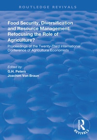 Enlarge image Cover: Food Security, Diversification and Resource Management: Refocusing the Role of Agriculture? - Routledge