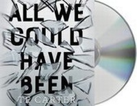 Abbildung von: All We Could Have Been - St Martin's Press