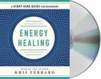 Enlarge image Cover: Energy Healing - MacMillan Audio