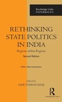 Cover: Rethinking State Politics in India - Routledge India