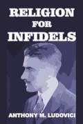 Cover: Religion for Infidels - Blurb