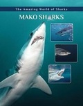 Cover: Mako Sharks - Mason Crest Publishers