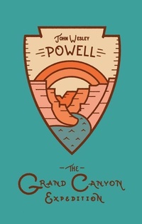 Abbildung von: The Grand Canyon Expedition - Gibbs M. Smith Inc