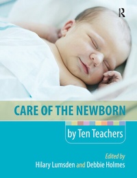 Abbildung von: Care of the Newborn by Ten Teachers - Routledge