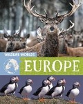 Cover: Wildlife Worlds: Europe - Franklin Watts Ltd