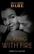 Cover: Playing With Fire - Mills & Boon