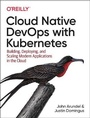 Cover: Cloud Native DevOps with Kubernetes - O'Reilly