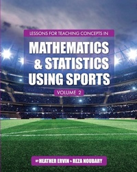 Enlarge image Cover: Lessons for Teaching Concepts in Mathematics and Statistics Using Sports, Volume 2 - Cognella, Inc
