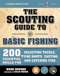 Cover: The Scouting Guide to Basic Fishing: An Officially-Licensed Boy Scouts of America Handbook - Skyhorse Publishing