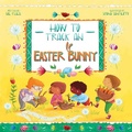 Cover: How to Track an Easter Bunny: Volume 2 - Sky Pony Press
