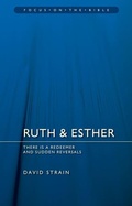 Cover: Ruth & Esther: There is a Redeemer and Sudden Reversals - Christian Focus Publications Ltd