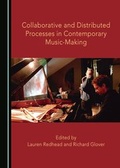 Cover: Collaborative and Distributed Processes in Contemporary Music-Making - Cambridge Scholars Publishing