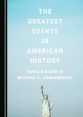 Cover: The Greatest Events in American History - Cambridge Scholars Publishing