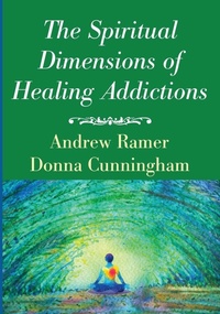 Enlarge image Cover: The Spiritual Dimensions of Healing Addictions - Wipf & Stock Publishers