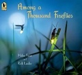 Cover: Among a Thousand Fireflies - Candlewick Press,U.S.