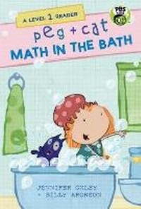 Enlarge image Cover: Peg + Cat: Math in the Bath: A Level 1 Reader - Candlewick Press,U.S.