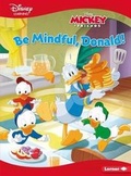 Cover: Be Mindful, Donald! - Lerner Publications