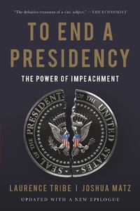 Enlarge image Cover: To End a Presidency - Basic Books