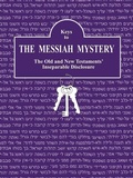 Cover: Keys to The Messiah Mystery - Kay BASCOM