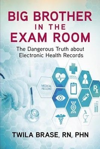 Abbildung von: Big Brother in the Exam Room - Beaver's Pond Press
