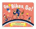 Cover: Go, Bikes, Go! - Sasquatch Books