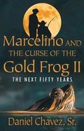 Cover: Marcelino and the Curse of the Gold Frog II - Brighton Publishing LLC