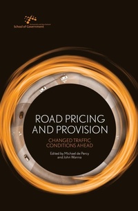 Enlarge image Cover: Road Pricing and Provision - ANU Press