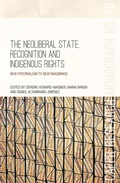 Cover: The Neoliberal State, Recognition and Indigenous Rights - ANU Press