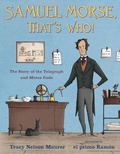 Cover: Samuel Morse, That's Who! - Henry Holt & Company Inc