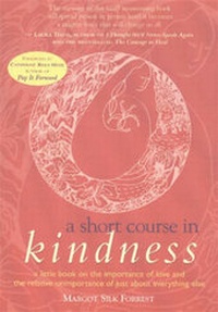Enlarge image Cover: A Short Course in Kindness - L.M Publishing