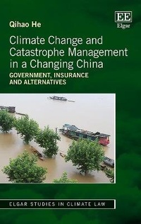 Abbildung von: Climate Change and Catastrophe Management in a Changing China - Edward Elgar Publishing