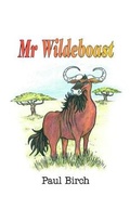 Cover: Mr Wildeboast - Austin Macauley Publishers