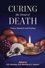 Cover: Curing the Dread of Death: 2018 - Australian Academic Press