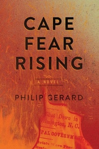 Enlarge image Cover: Cape Fear Rising - John F Blair Publisher
