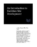 Cover: An Introduction to Facilities Site Development - Kindle Direct Publishing