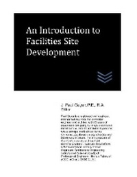 Enlarge image Cover: An Introduction to Facilities Site Development - Kindle Direct Publishing
