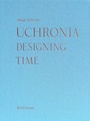 Cover: Uchronia - Birkh&auml;user