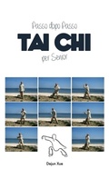 Cover: Tai Chi Per Senior, Passo Dopo Passo - Discovery Publisher
