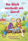 Cover: Das Gl&uuml;ck versteckt sich &uuml;berall - Gabriel