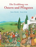 Cover: Die Erz&auml;hlung von Ostern und Pfingsten - Gabriel