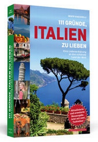 Abbildung von: 111 Gründe, Italien zu lieben - Schwarzkopf & Schwarzkopf