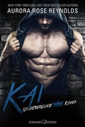Cover: Underground Kings: Kai - Romance Edition