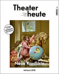 Abbildung von: Theater heute - Das Jahrbuch 2018 - Der Theaterverlag - Friedrich Berlin