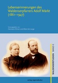 Cover: Lebenserinnerungen des Waldenserpfarrers Adolf M&auml;rkt (1861-1947) - verlag regionalkultur