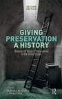 Cover: Giving Preservation a History - Routledge
