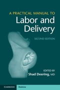 Cover: A Practical Manual to Labor and Delivery - Cambridge University Press