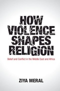 Cover: How Violence Shapes Religion - Cambridge University Press