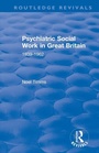 Cover: Psychiatric Social Work in Great Britain - Routledge