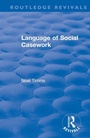 Cover: Language of Social Casework - Routledge